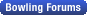 Bowling Forums