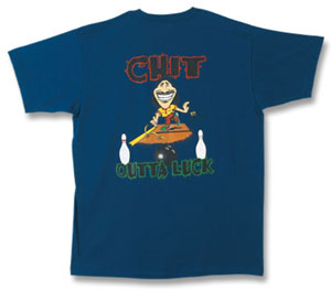 Chit Outta Luck  T-Shirt