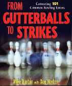 From Gutterballs to Srikes - Mike Durbin/Herbst BK-101617