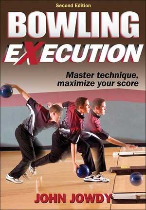 Bowling Execution (Second Edition) by John Jowdy